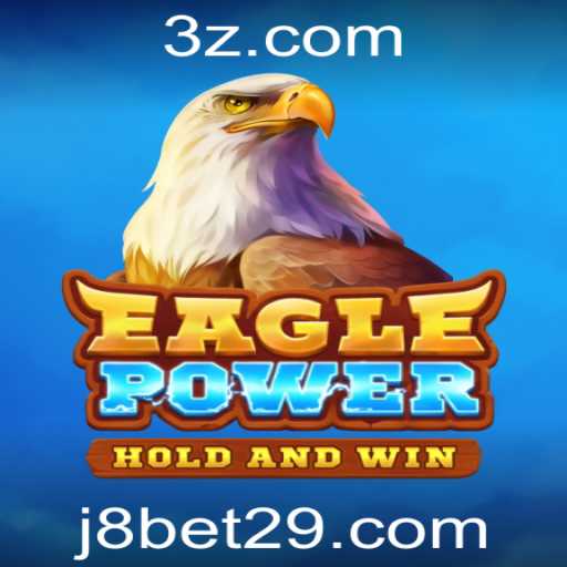 EaglePower e j8.bet: Descubra a Experiência no Mundo dos Jogos